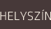 helyszín